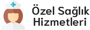 Ankara Özel Hemşire ve Özel Sağlık Hizmetleri